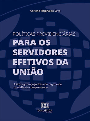 cover image of Políticas previdenciárias para os servidores efetivos da União